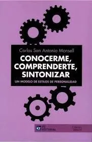 Conocerme, Comprenderte, Sintonizar. Un Modelo de