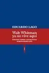 Walt Whitman Ya no Vive Aquí