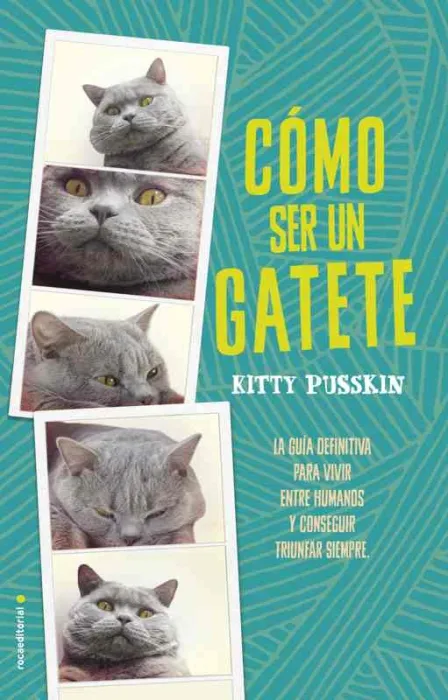 Cómo Ser un Gatete