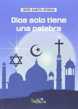 Dios Solo Tiene una Palabra