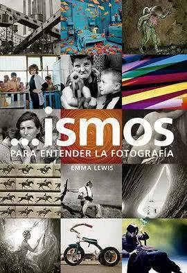 Ismos para Entender la Fotografía