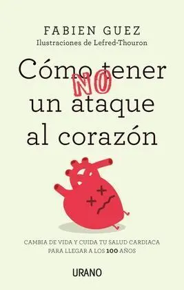 Como (No) Tener un Ataque Al Corazón