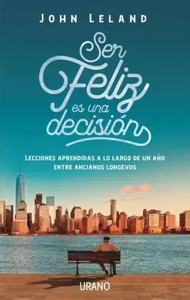 Ser Feliz Es una Decisión