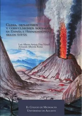 Clima, Desastres y Convulsiones Sociales en España e Hispanoameri