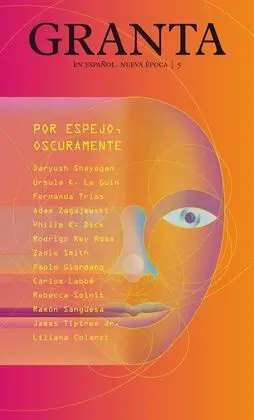 Granta 5. Por Espejo, Oscuramente