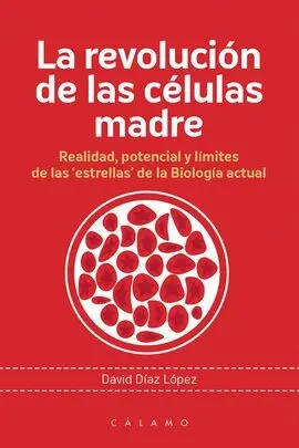 La Revolución de las Células Madre