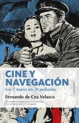 Cine y Navegación. Los Siete Mares en Setenta Películas