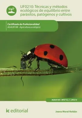 Técnicas y Métodos Ecológicos de Equilibrio entre Parásitos, Patógenos y Cultivo