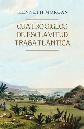 Cuatro Siglos de Esclavitud Trasatlántica