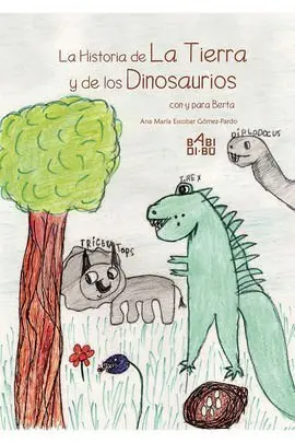 La Historia de la Tierra y de los Dinosaurios con y para Ber