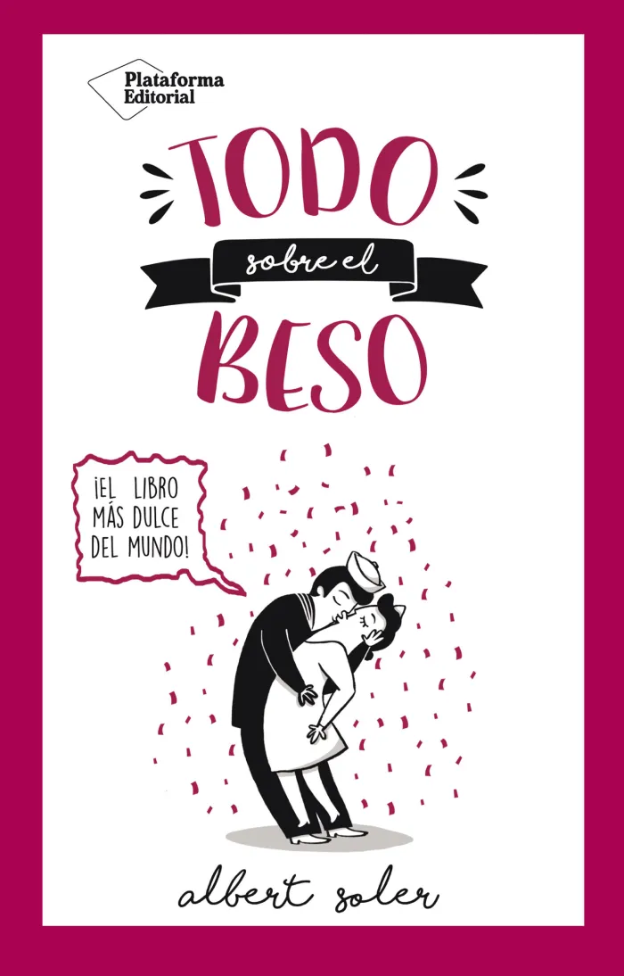 Todo Sobre el Beso