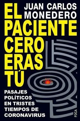 El Paciente Cero Eras tu