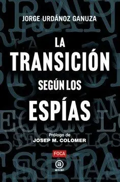 La Transición Según los Espías