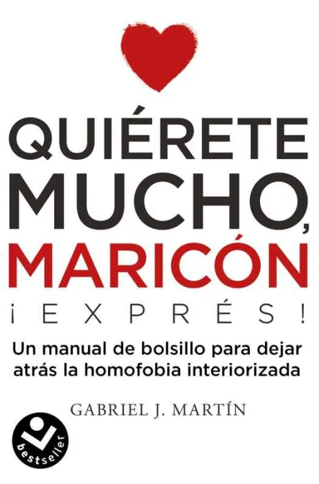 Quiérete Mucho, Maricón
