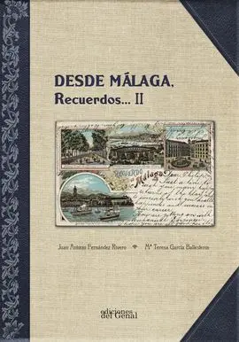 Desde Málaga Recuerdos... ii