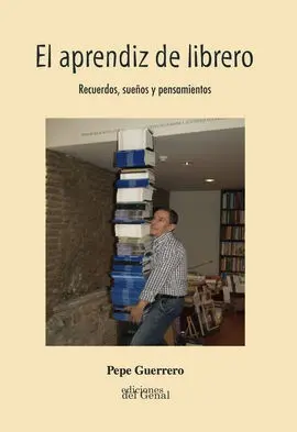El Aprendiz de Librero. Recuerdos, Sueños y Pensamientos