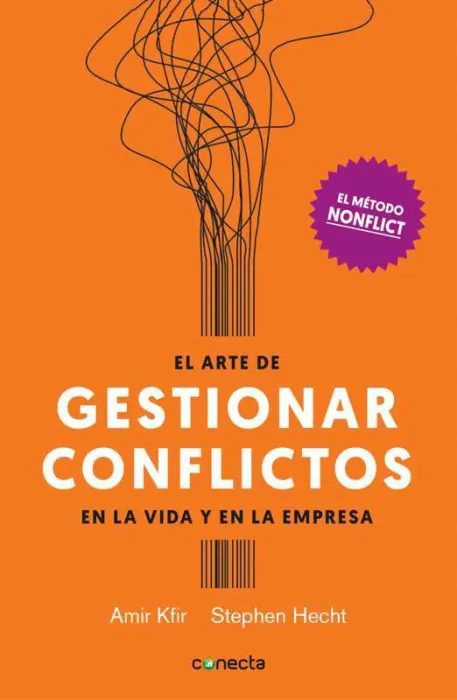 El Arte de Gestionar Conflictos en la Vida y en la Empresa