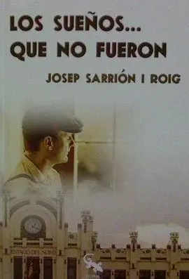 Los Sueños que no Fueron