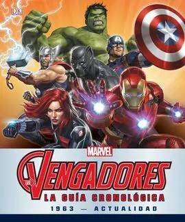 Los Vengadores. La Guía Cronológica