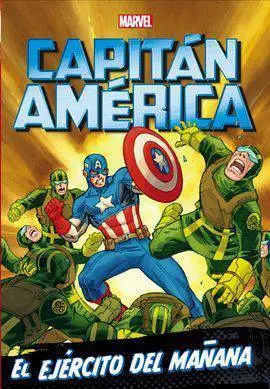 Capitan America. Narrativa. El Ejercito del Mañana