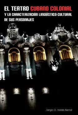 El Teatro Cubano Colonial y la Caracterización Lingüístico-Cultural de Sus Perso