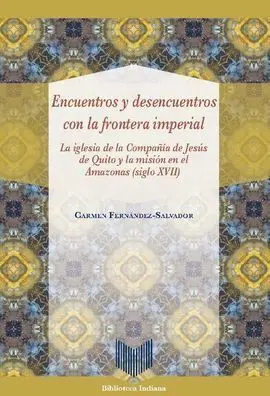 Encuentros y Desencuentros con la Frontera Imperial