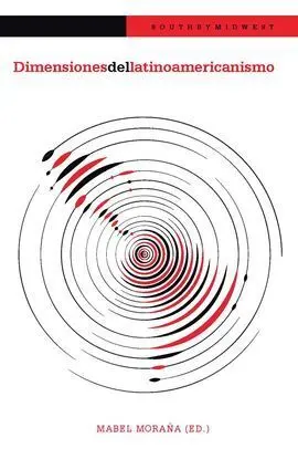 Dimensiones del Latinoamericanismo