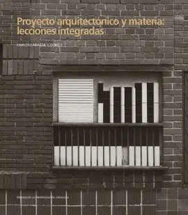 Proyecto Arquitectónico y Materia: Lecciones Integradas