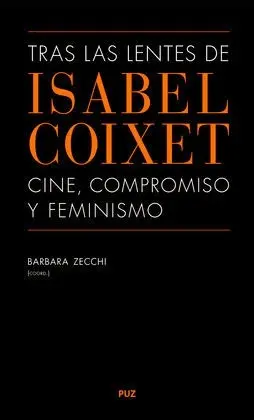 Tras las Lentes de Isabel Coixet: