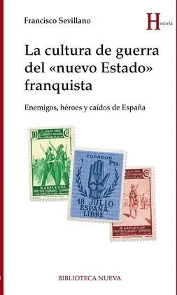 La Cultura de Guerra del Franquismo