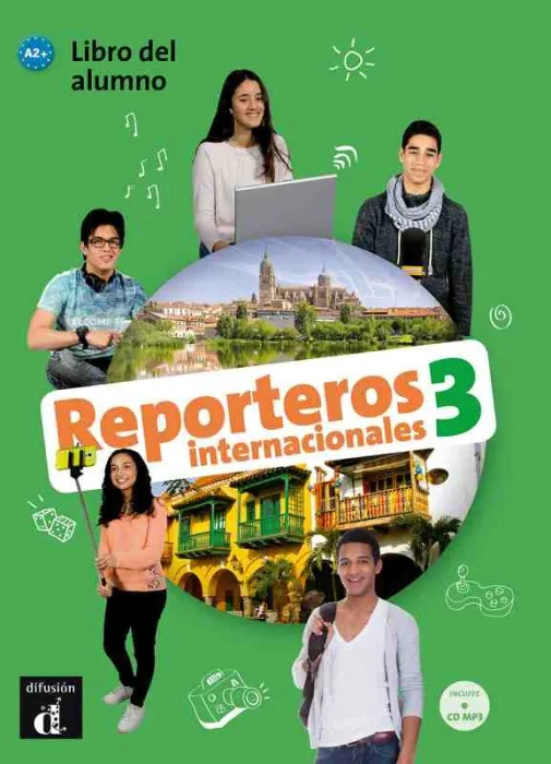 Reporteros Internacionales 3 Libro del Alumno + Cd