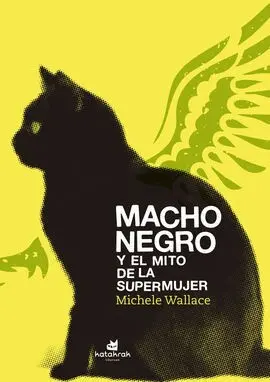 Macho Negro y el Mito de la Supermujer