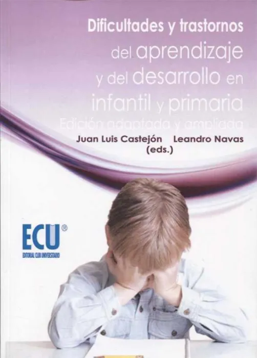 Dificultades y Trastornos del Aprendizaje y del Desarrollo en Infantil y Primaria