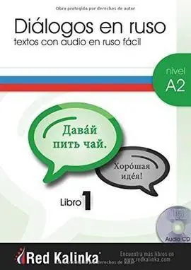 Diálogos en Ruso Fácil. Nivel A2. Libro 1