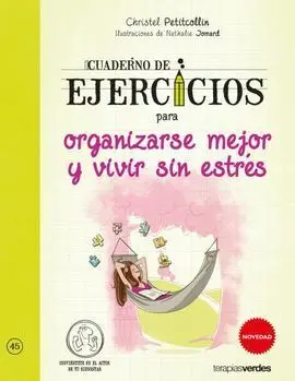Cuaderno de Ejercicios para Organizarse Mejor y Vivir sin Estrés