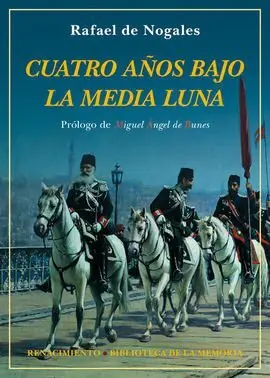 Cuatro Años Bajo la Media Luna