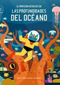 El Profesor Astro Cat en las Profundidades del Océano