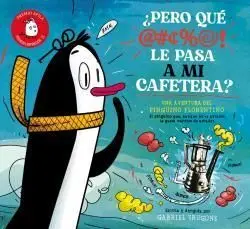 ¿Pero qué le Pasa a mi Cafetera?