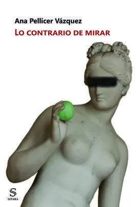Lo Contrario de Mirar