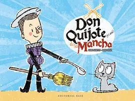 Don Quijote (O Casi) de la Mancha