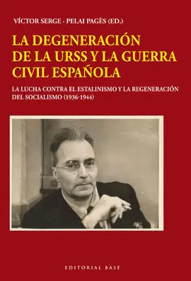 La Degeneración de la Urss y la Guerra Civil Española