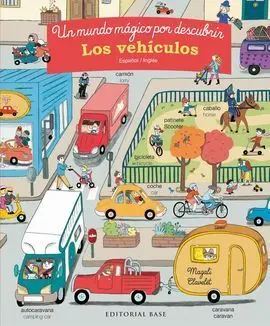 Los Vehículos. Un Mundo Mágico por Descubrir