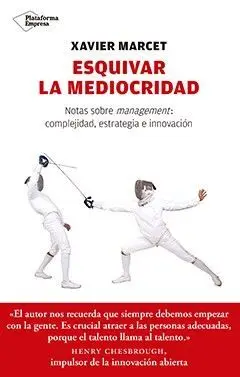 Esquivar la Mediocridad