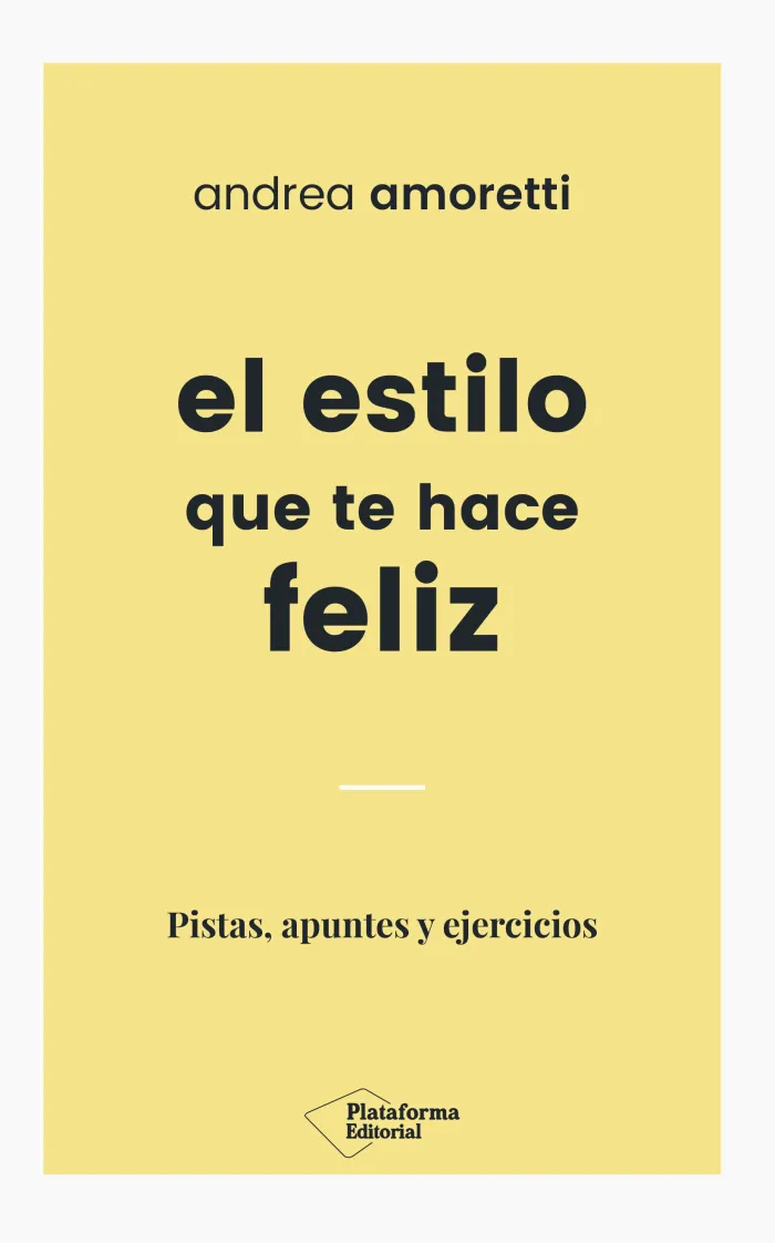 El Estilo que te Hace Feliz