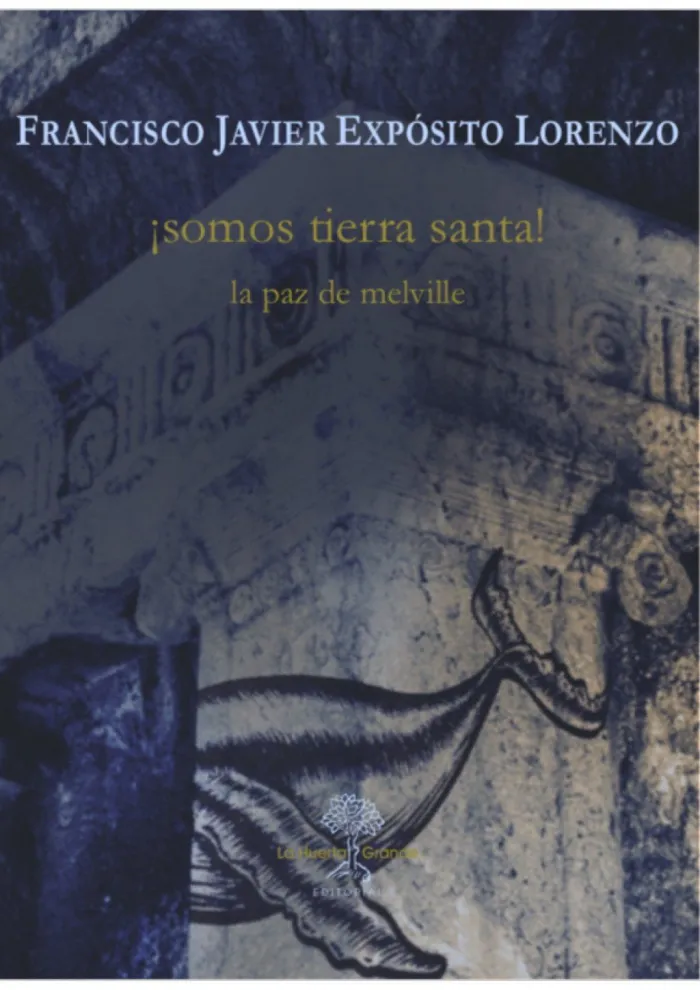 Isomos Tierra Santa! la Paz de Melville