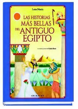 Historias Más Bellas del Antiguo Egipto, las