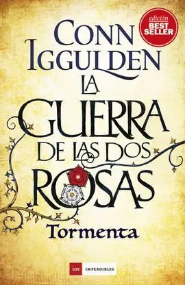 La Guerra de las Dos Rosas. Tormenta