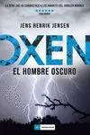 Oxen. El Hombre Oscuro