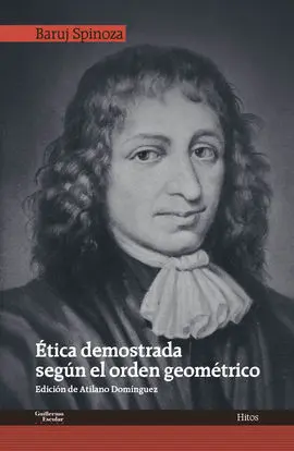 Ética Demostrada Según el Orden Geométrico