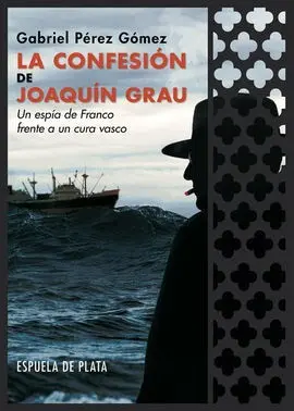 La Confesion de Joaquin Grau